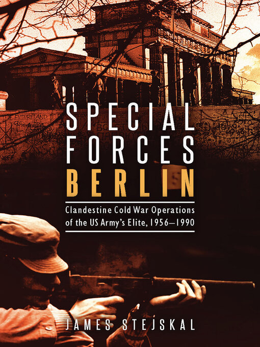Title details for Special Forces Berlin by James Stejskal - Available